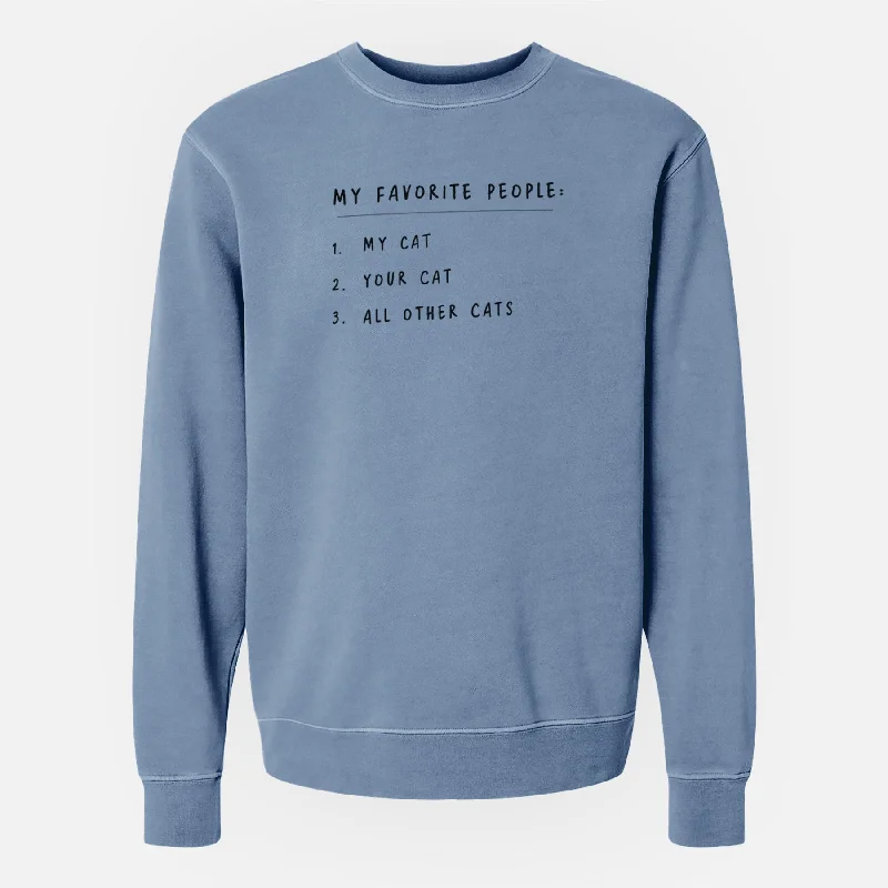 My Favorite People: Cats - Unisex Pigment Dyed Crew Sweatshirt