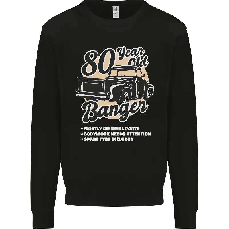 80 Year Old Banger Birthday 80th Year Old Mens Sweatshirt Jumper