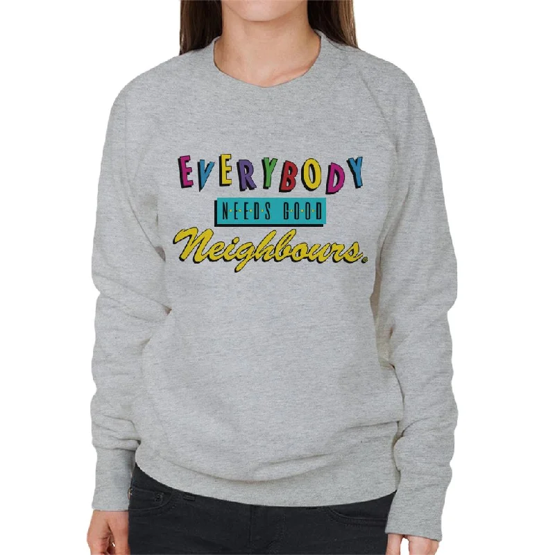 Neighbours Everybody Needs Good Theme Song Women's Sweatshirt