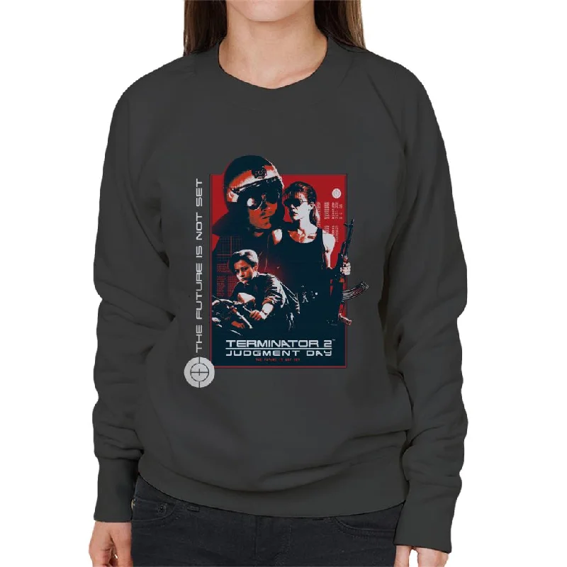 Terminator 2 Judgement Day The Future Is Not Set Women's Sweatshirt