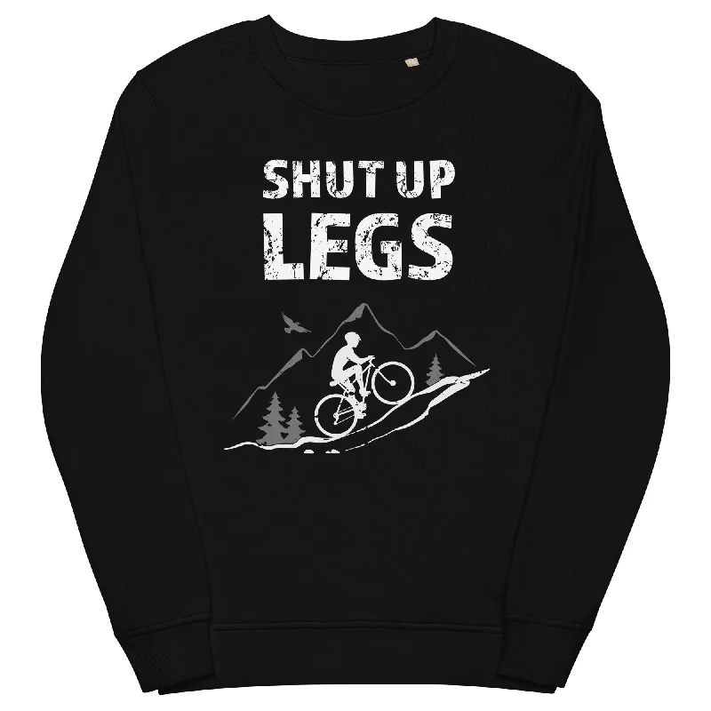 Shut up Legs - (M) - Unisex Premium Organic Sweatshirt