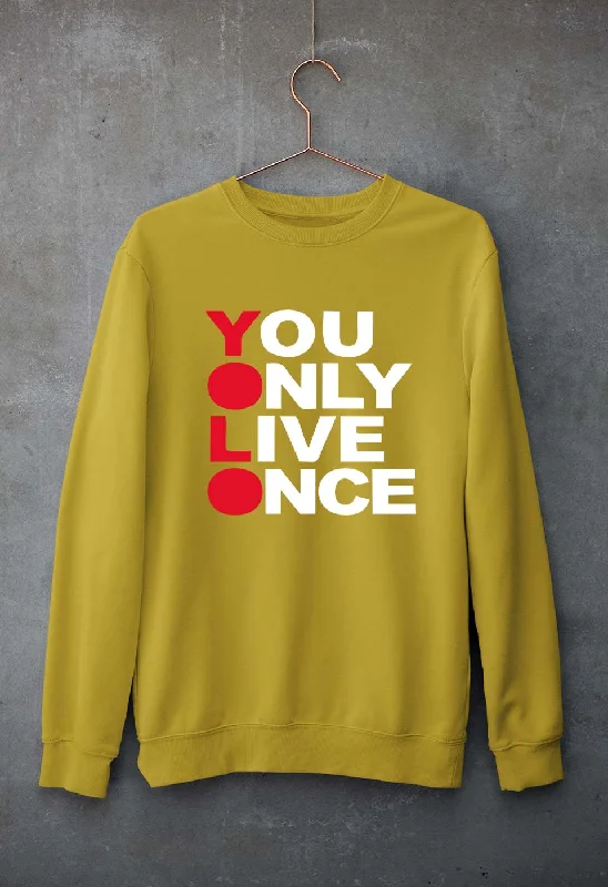 You Live Only Once(YOLO) Unisex Sweatshirt for Men/Women